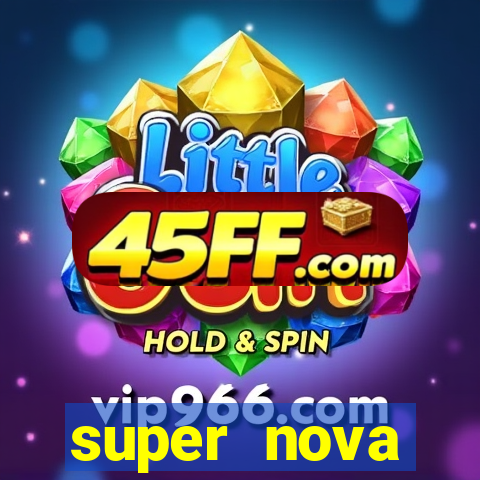 super nova itabirito supernova itabirito saude